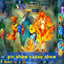 pic show cacau show